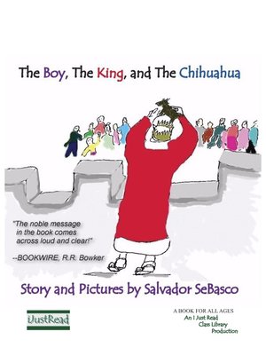 cover image of The Boy, The King, and The Chihuahua